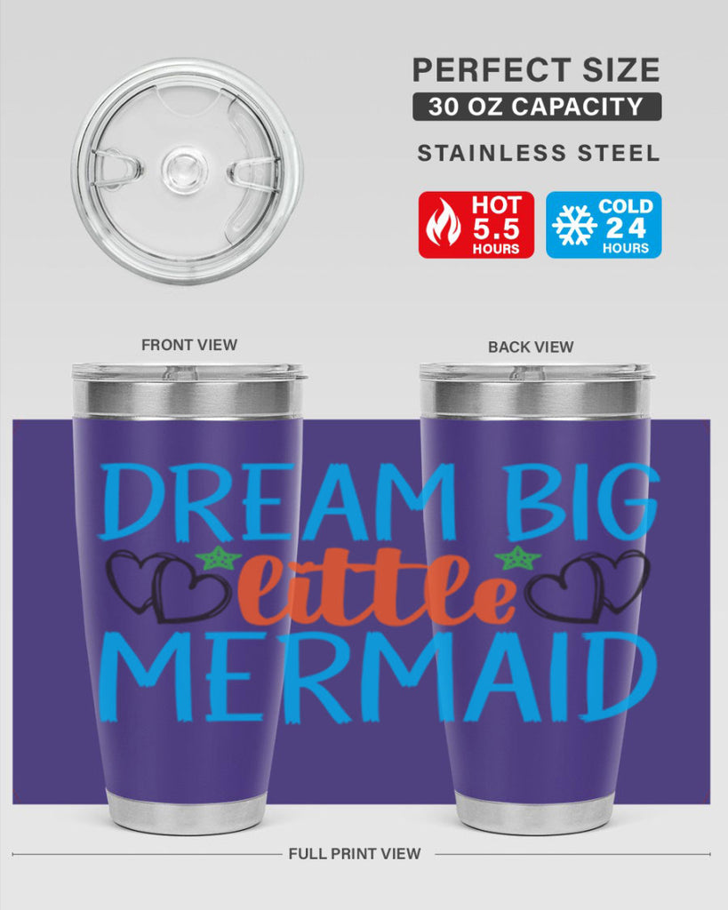 Dream Big Little Mermaid 128#- mermaid- Tumbler