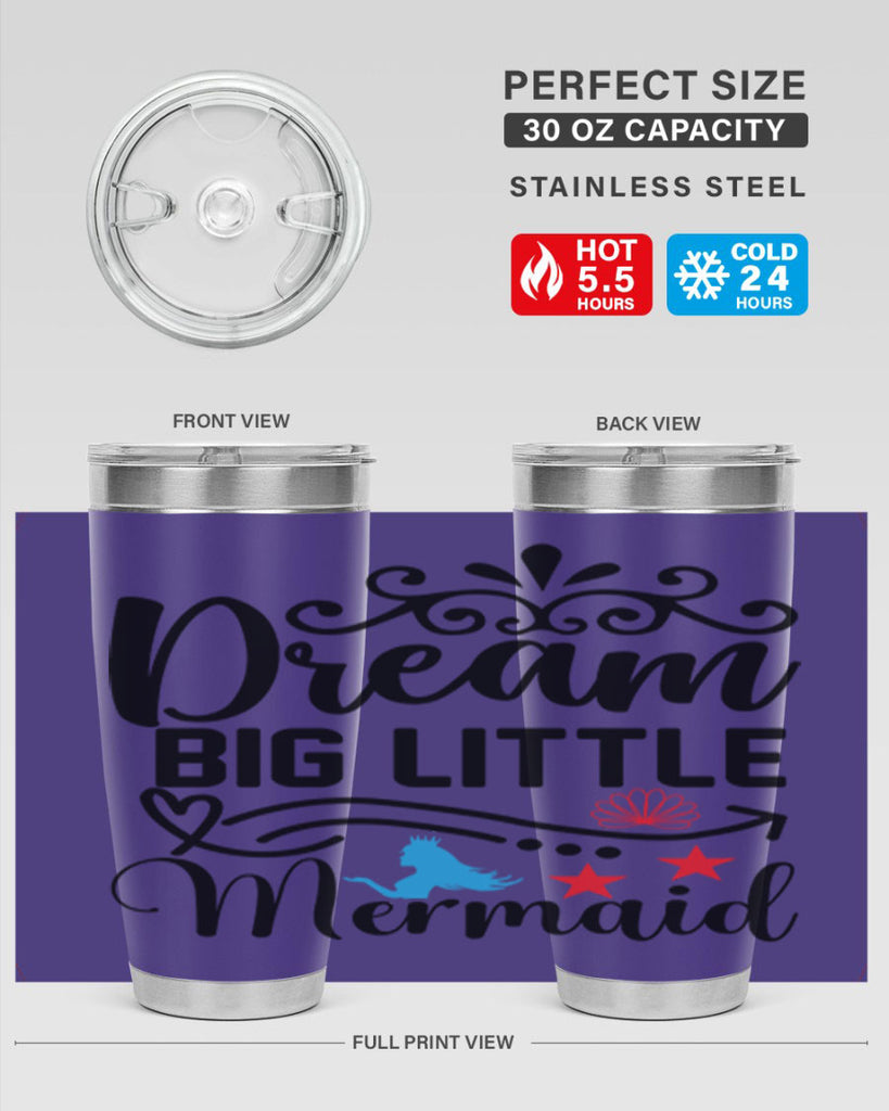 Dream Big Little Mermaid 133#- mermaid- Tumbler