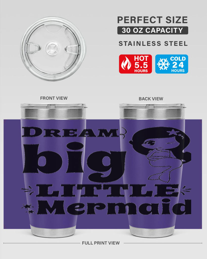 Dream big little Mermaid 127#- mermaid- Tumbler