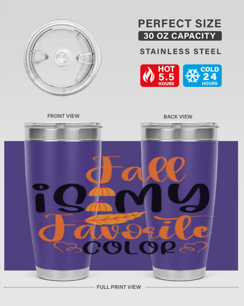 Fall Is My Favorite Color 118#- fall- Tumbler