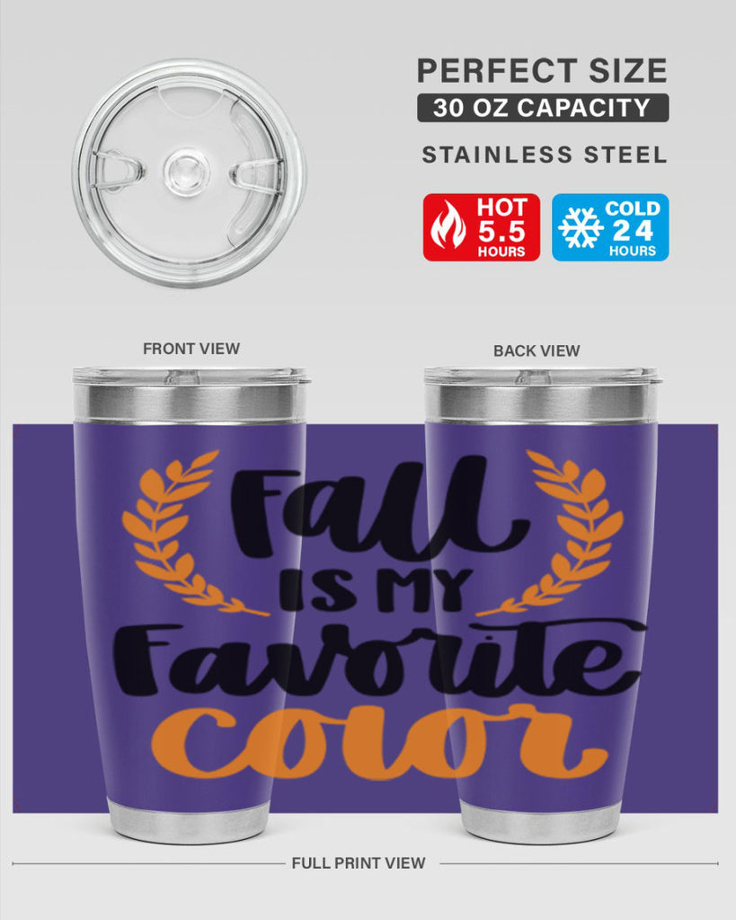 Fall Is My Favorite Color 486#- fall- Tumbler