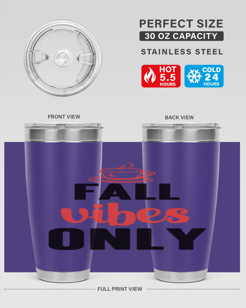 Fall vibes only 135#- fall- Tumbler