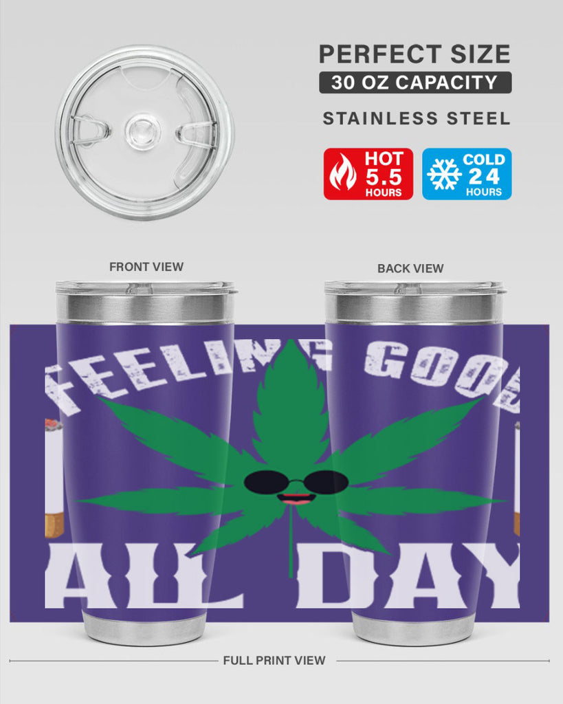 Feeling good all day 81#- marijuana- Tumbler