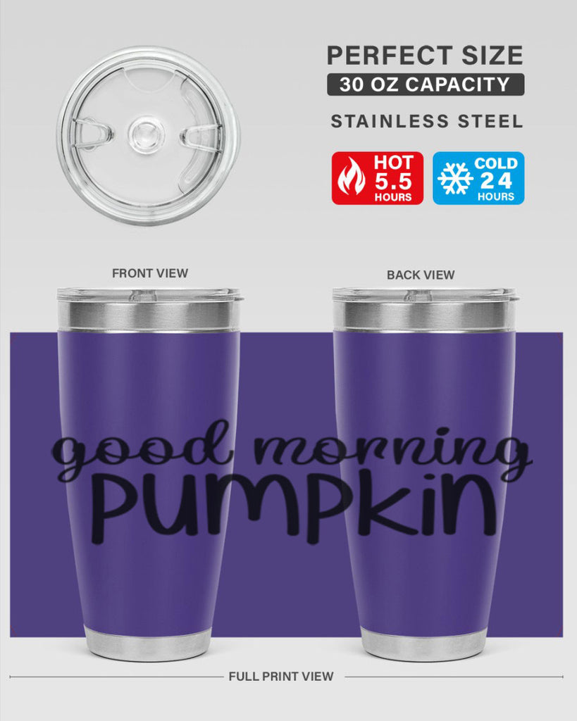 Good Morning Pumpkin 209#- fall- Tumbler