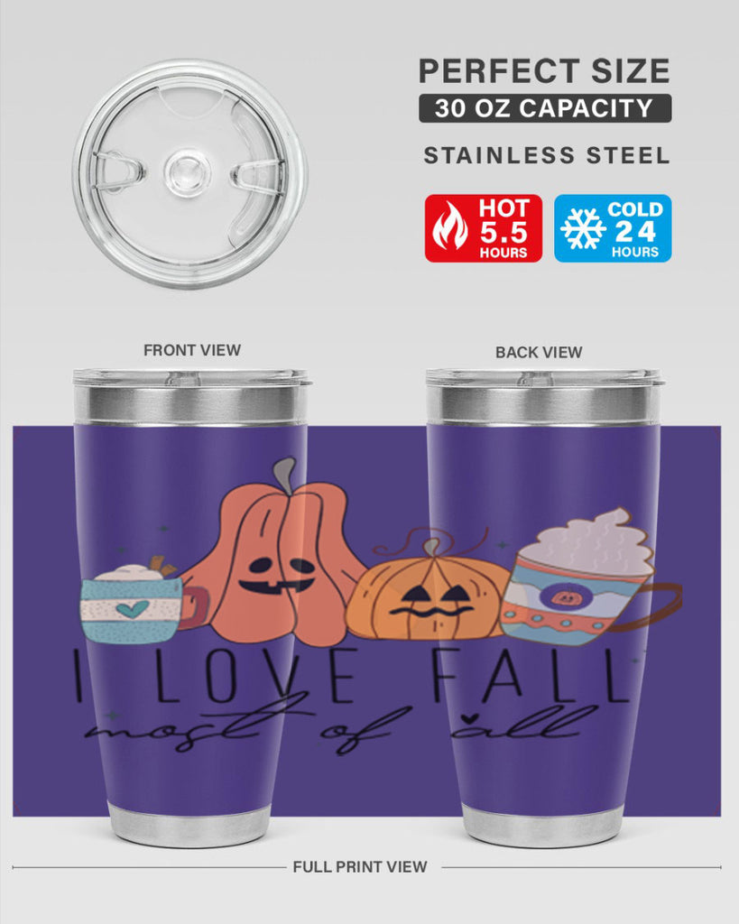 I Love Fall Most Of All 335#- fall- Tumbler