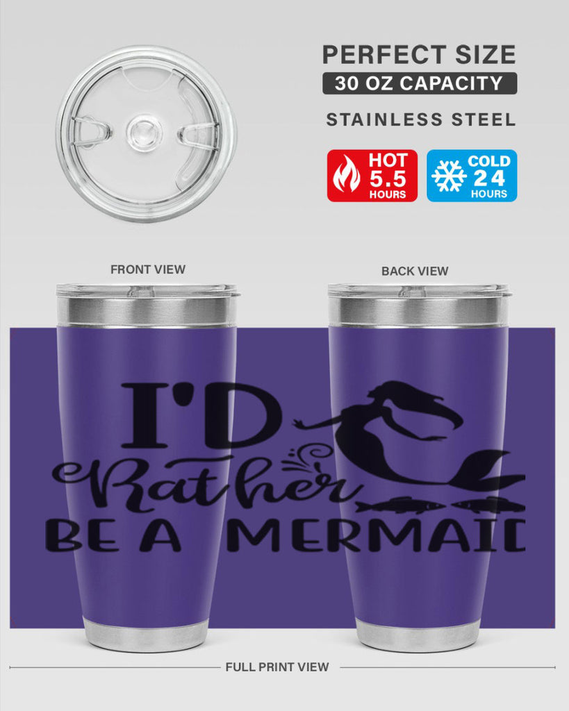 ID RATHER BE A MERMAID 245#- mermaid- Tumbler