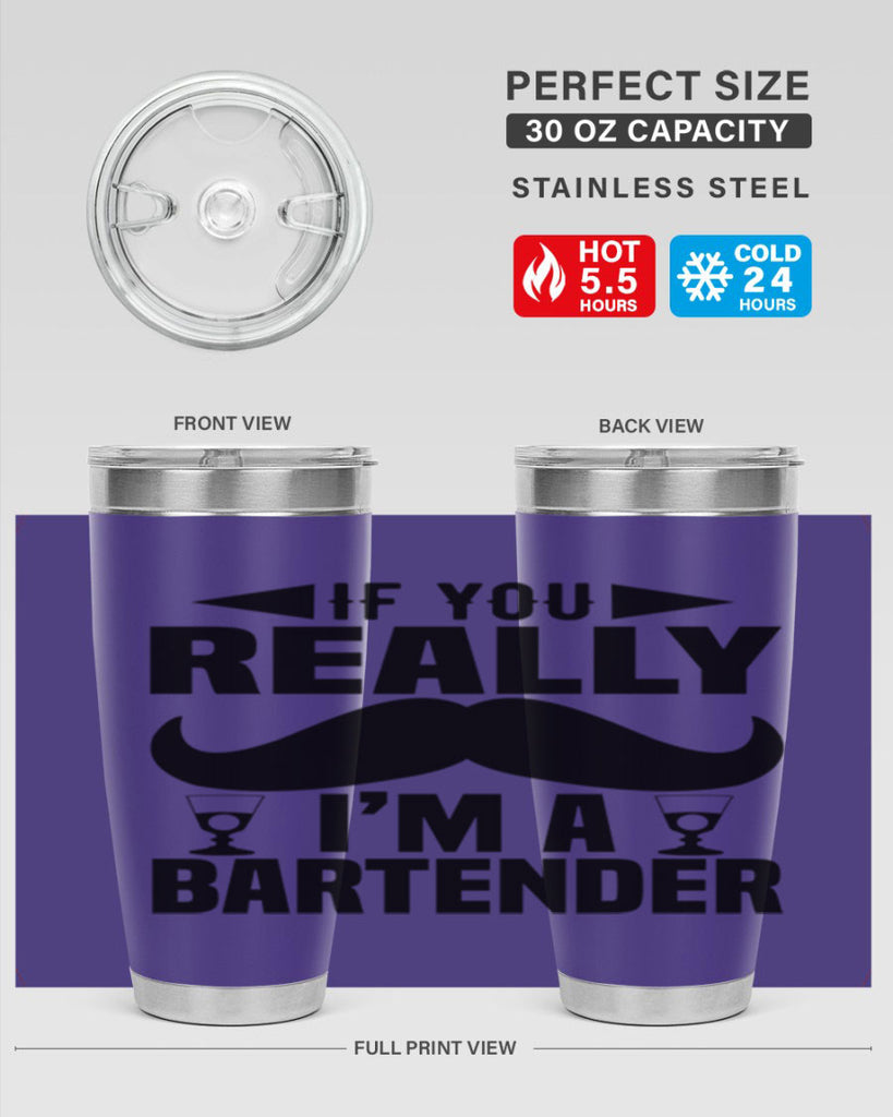 If you really Style 15#- bartender- tumbler