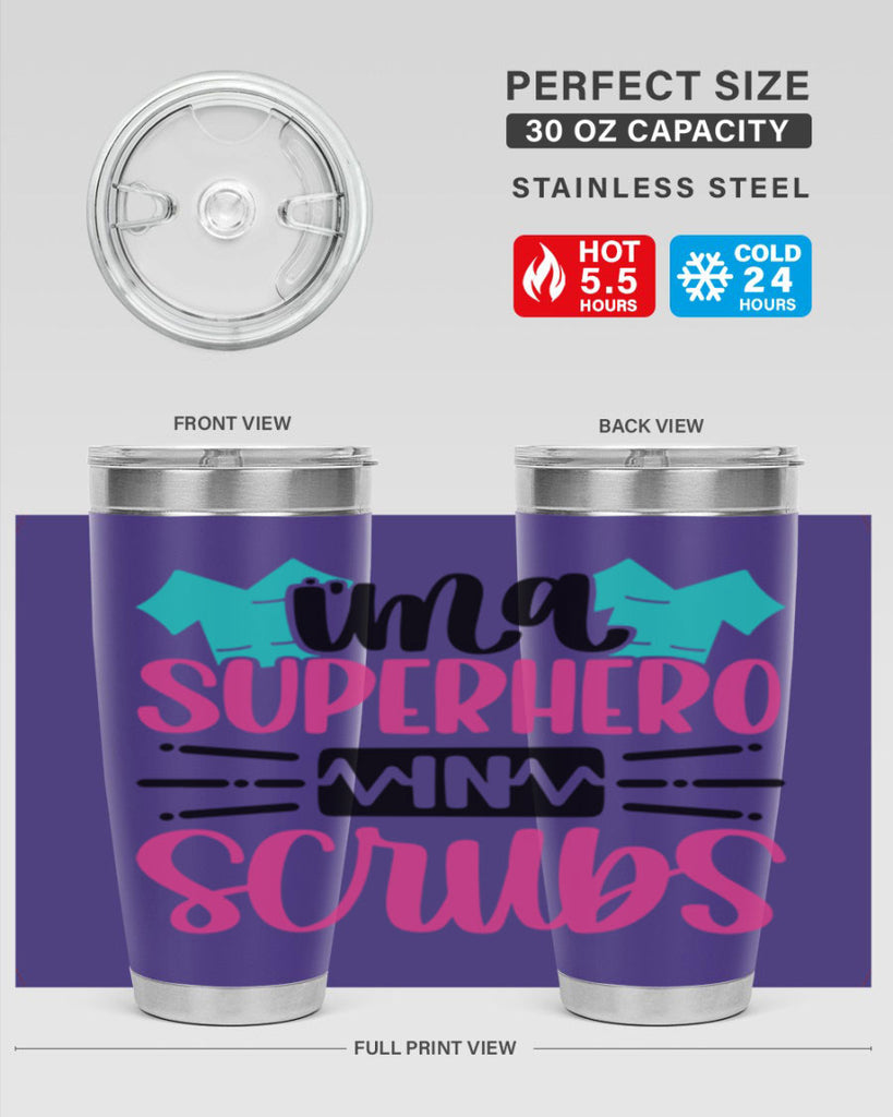 Im A Superhero In Scrubs Style Style 153#- nurse- tumbler