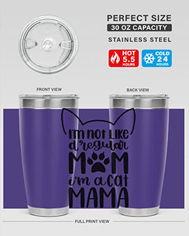 Im Not Like A Regular Mom Style 95#- cat- Tumbler