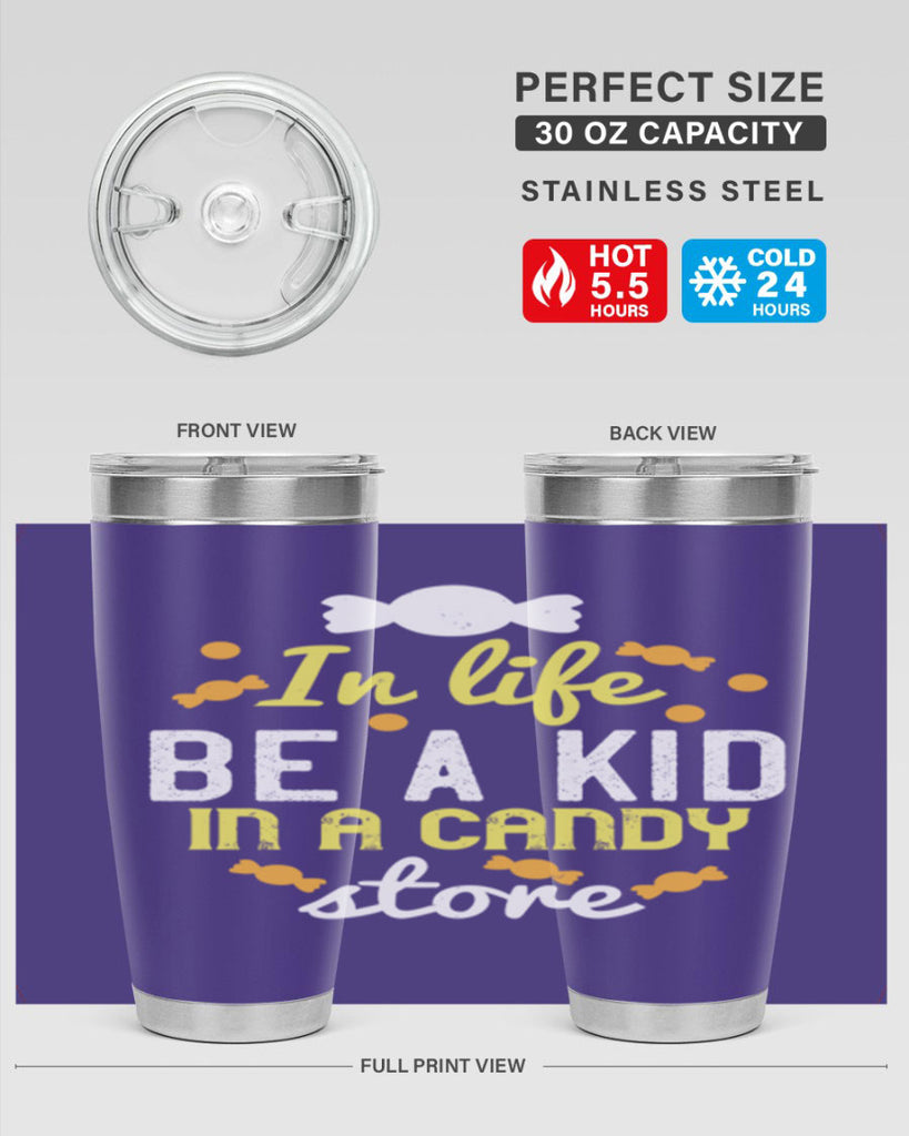 In life be a kid in a candy store Style 11#- baby- Tumbler