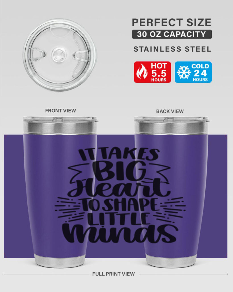 It Takes Big Heart To Shape Style 70#- teacher- tumbler