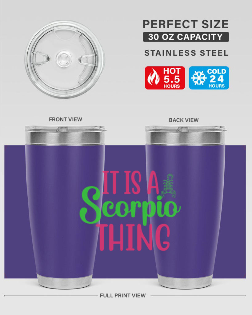 It is a scorpio thing 258#- zodiac- Tumbler