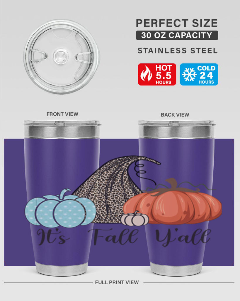 It s Fall Y all Pumpkin 363#- fall- Tumbler