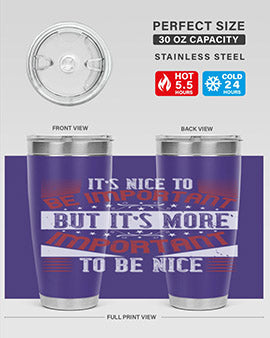 It’s nice to be important but it’s more important to be nice Style 44#- volunteer- Tumbler