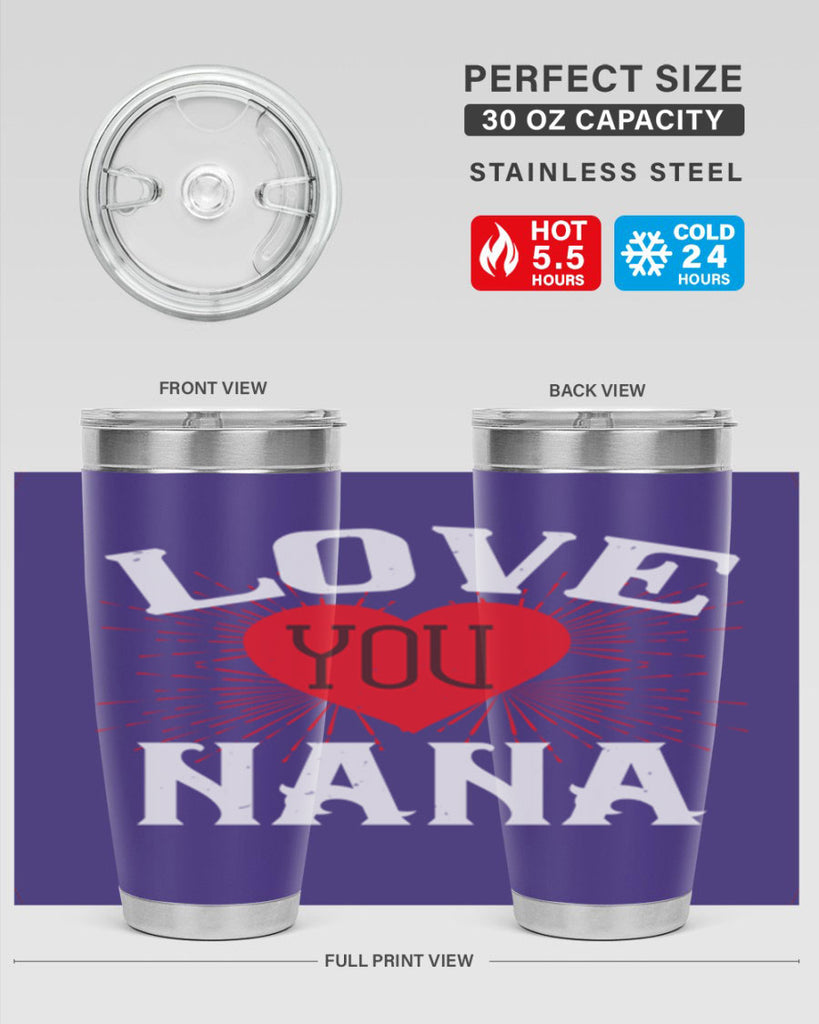 LOVE YOU NANA 16#- grandma - nana- Tumbler