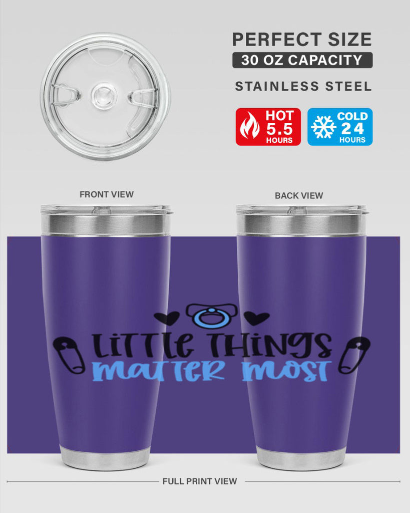 Little Things Matter Most Style 54#- baby- tumbler