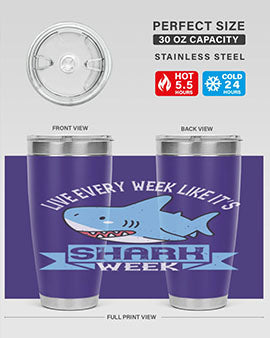 Live every week like it’s shark week Style 54#- shark  fish- Tumbler