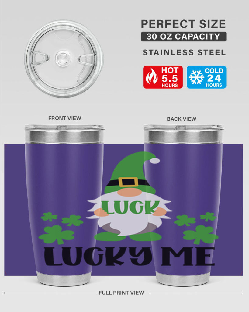 Luck Lucky Me Style 61#- St Patricks Day- Tumbler
