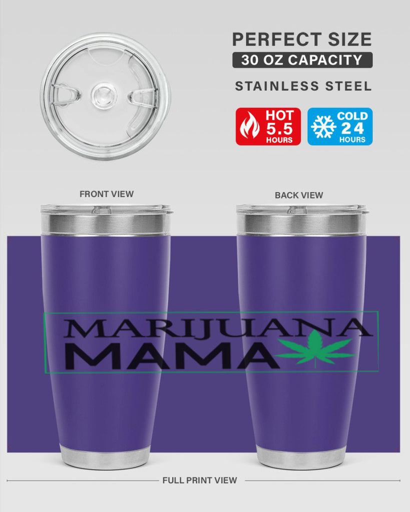 Marijuana Mama 206#- marijuana- Tumbler