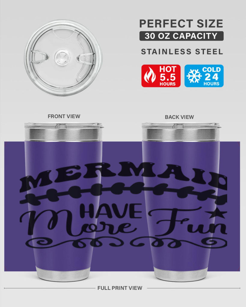 Mermaid have more fun 418#- mermaid- Tumbler