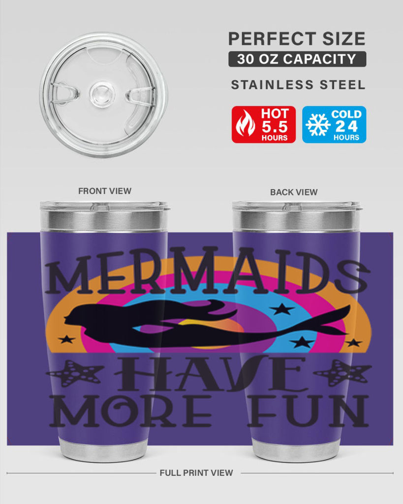 Mermaids have more fun 493#- mermaid- Tumbler
