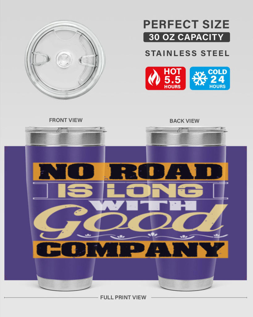 No road is long with good company Style 76#- Best Friend- Tumbler