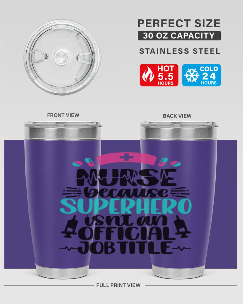 Nurse Because Superhero Style Style 118#- nurse- tumbler