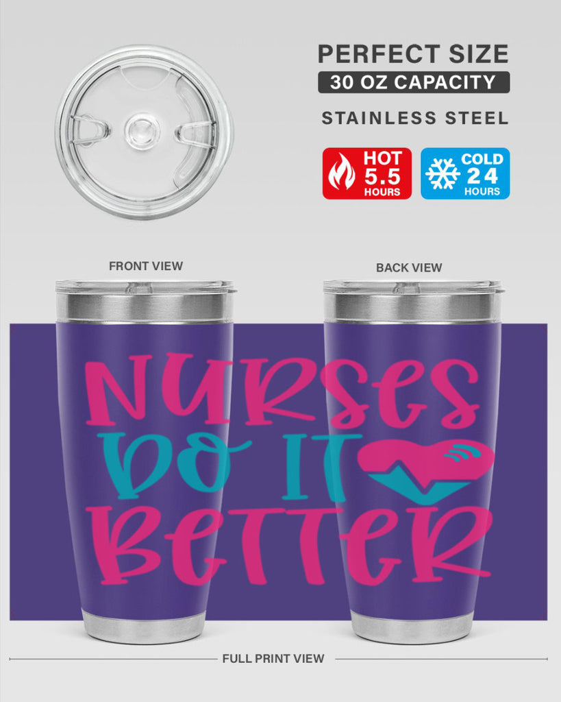 Nurses Do It Better Style Style 83#- nurse- tumbler