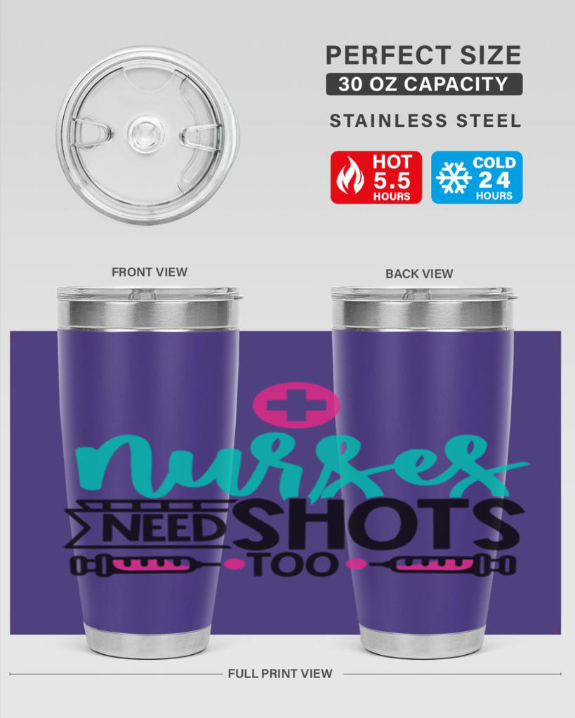 Nurses Need Shoot Too Style Style 82#- nurse- tumbler