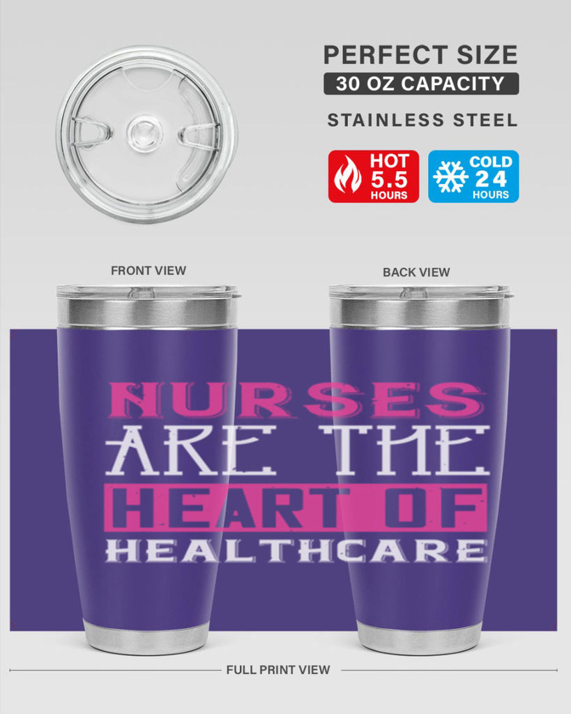 Nurses are the heart of healthcare Style 411#- nurse- tumbler