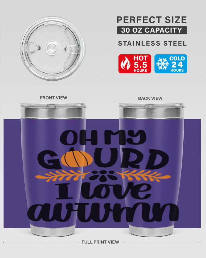Oh My Gourd I Love Autumn 504#- fall- Tumbler