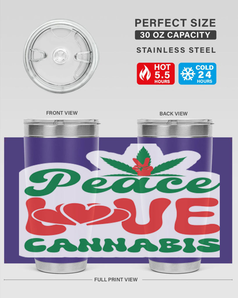 Peace Love Cannabis 218#- marijuana- Tumbler