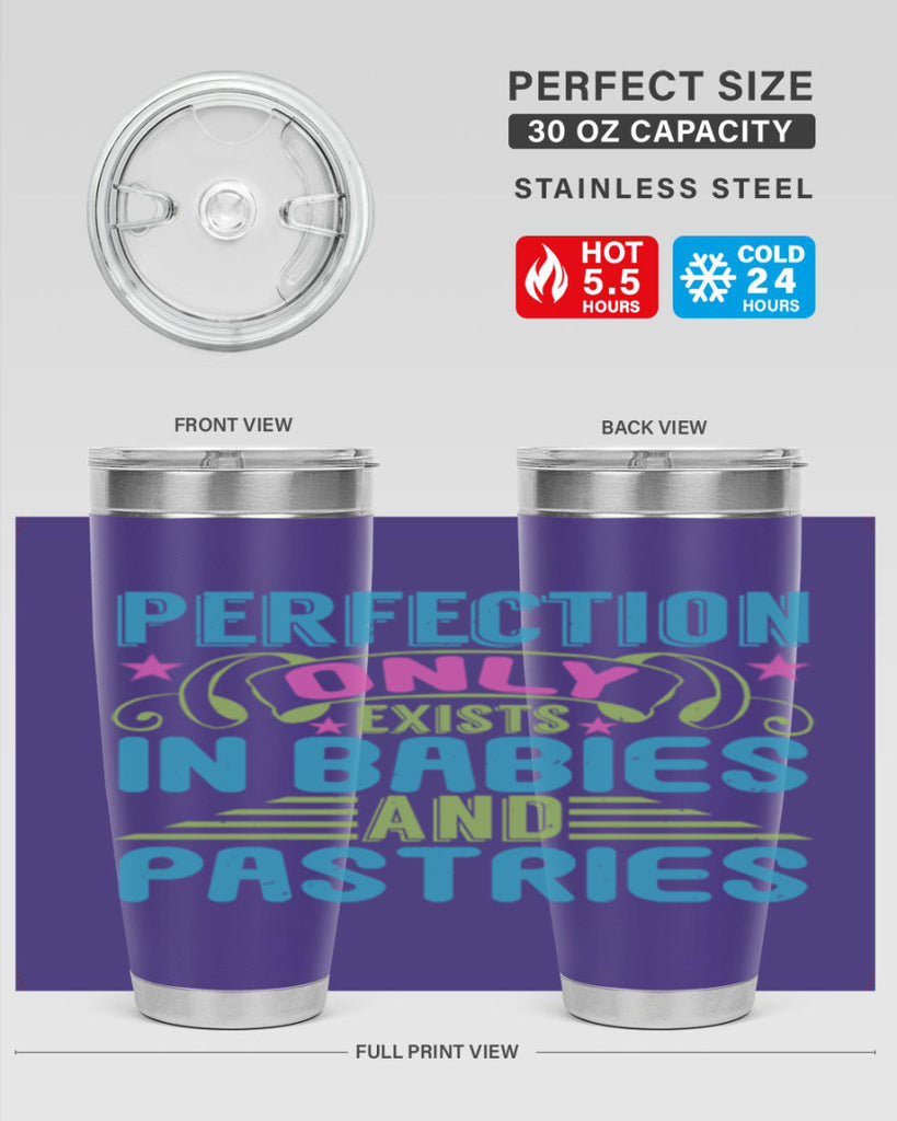 Perfection only exists in babies and pastires Style 182#- baby- tumbler