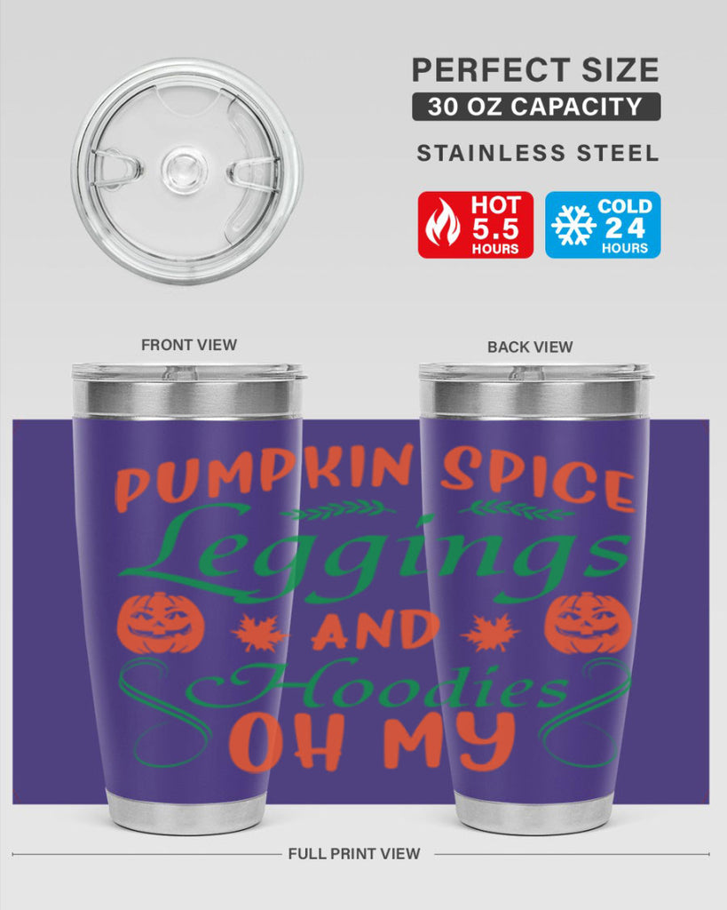 Pumpkin Spice Leggings and Hoodies Oh My 553#- fall- Tumbler