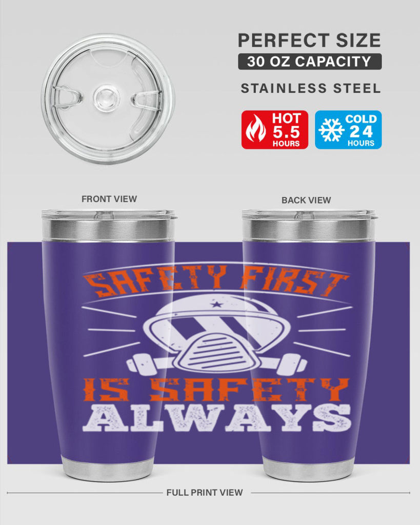 Safety First” is “Safety Always Style 36#- fire fighter- tumbler