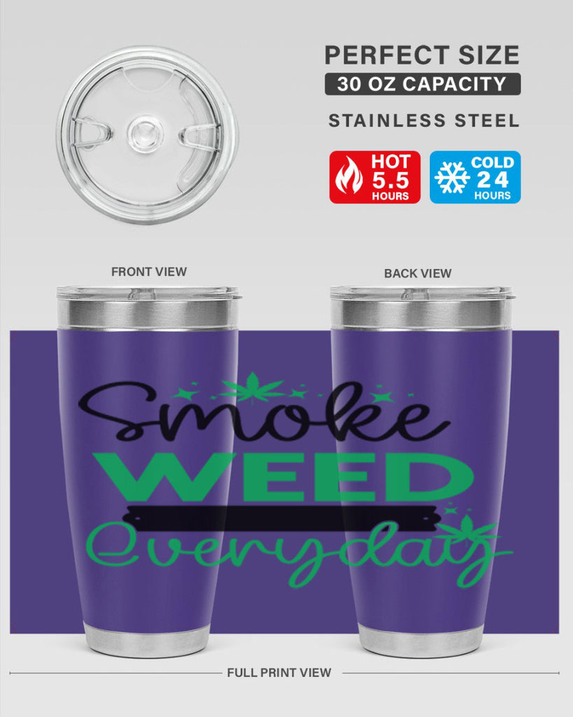 Smoke Weed Everyday 238#- marijuana- Tumbler