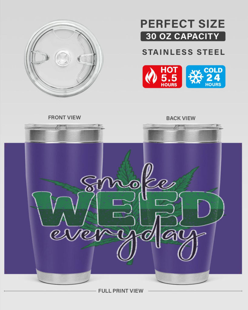 Smoke Weed Everyday Sublimation 244#- marijuana- Tumbler