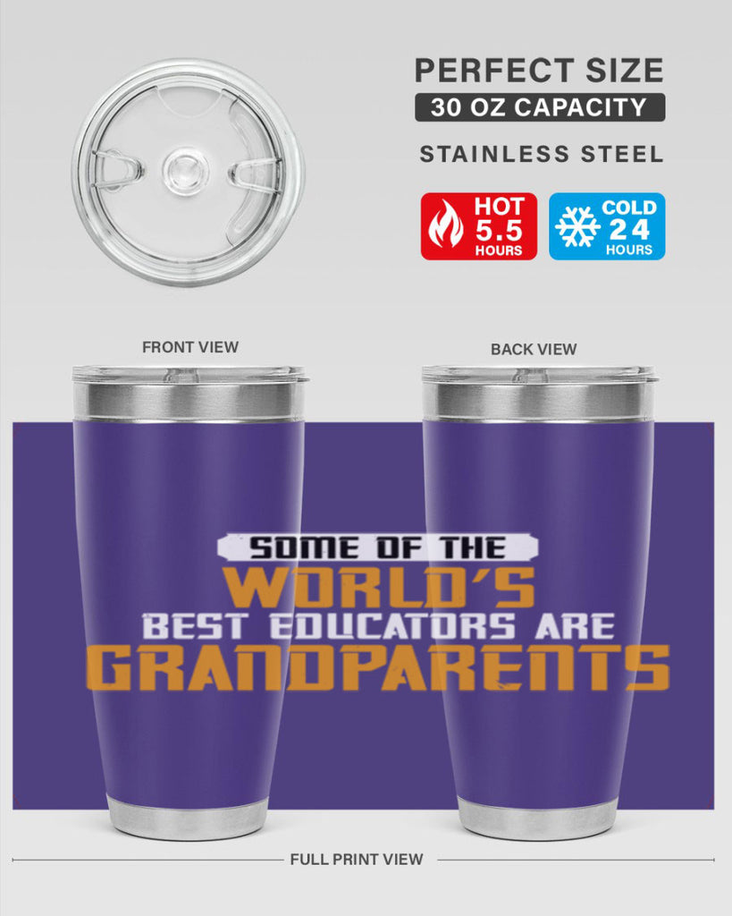 Some of the world’s best educators are grandparents 52#- grandma - nana- Tumbler