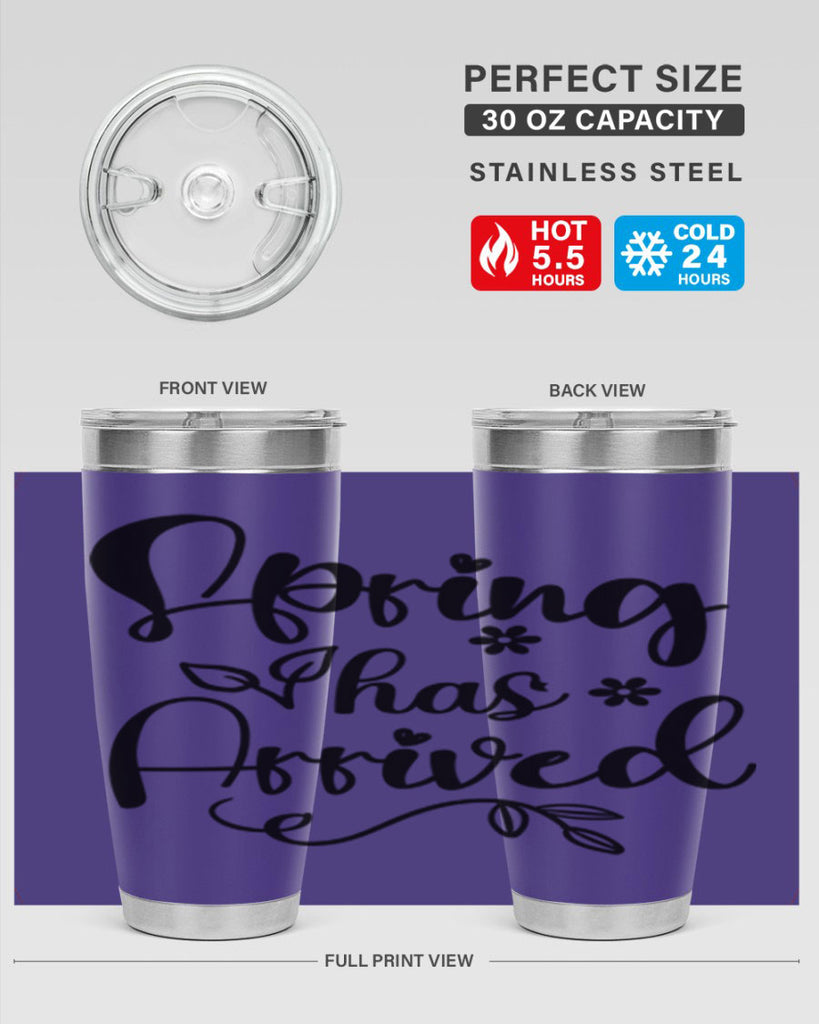 Spring Has Arrived 428#- spring- Tumbler