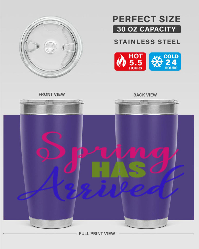 Spring Has Arrived 429#- spring- Tumbler