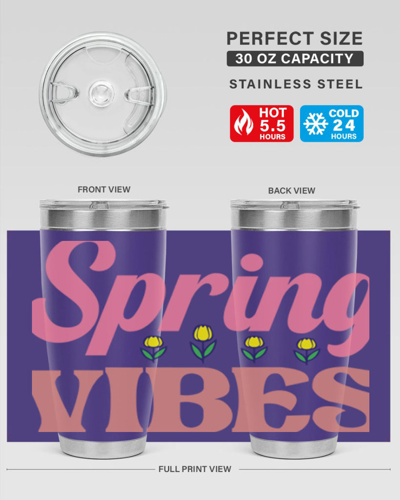 Spring Vibes  520#- spring- Tumbler