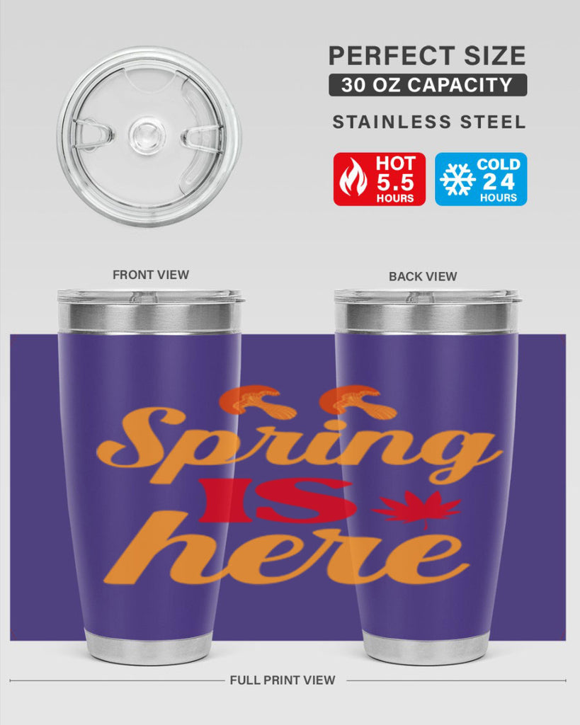 Spring is here 453#- spring- Tumbler