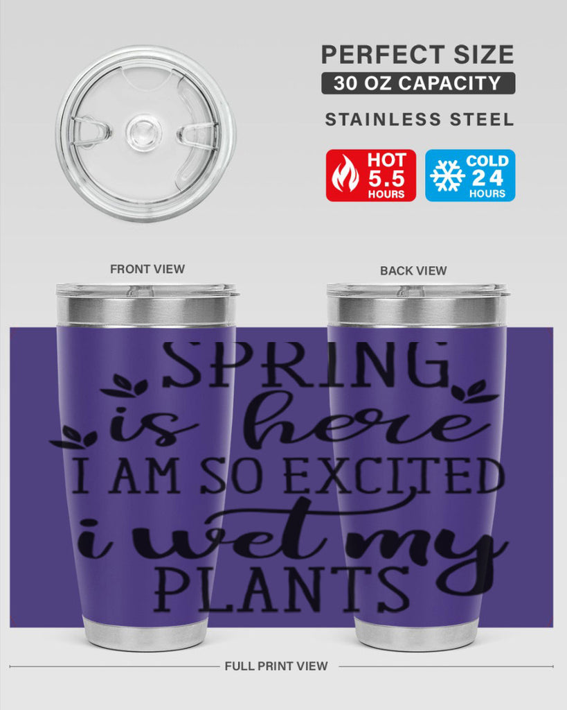 Spring is here I am 498#- spring- Tumbler