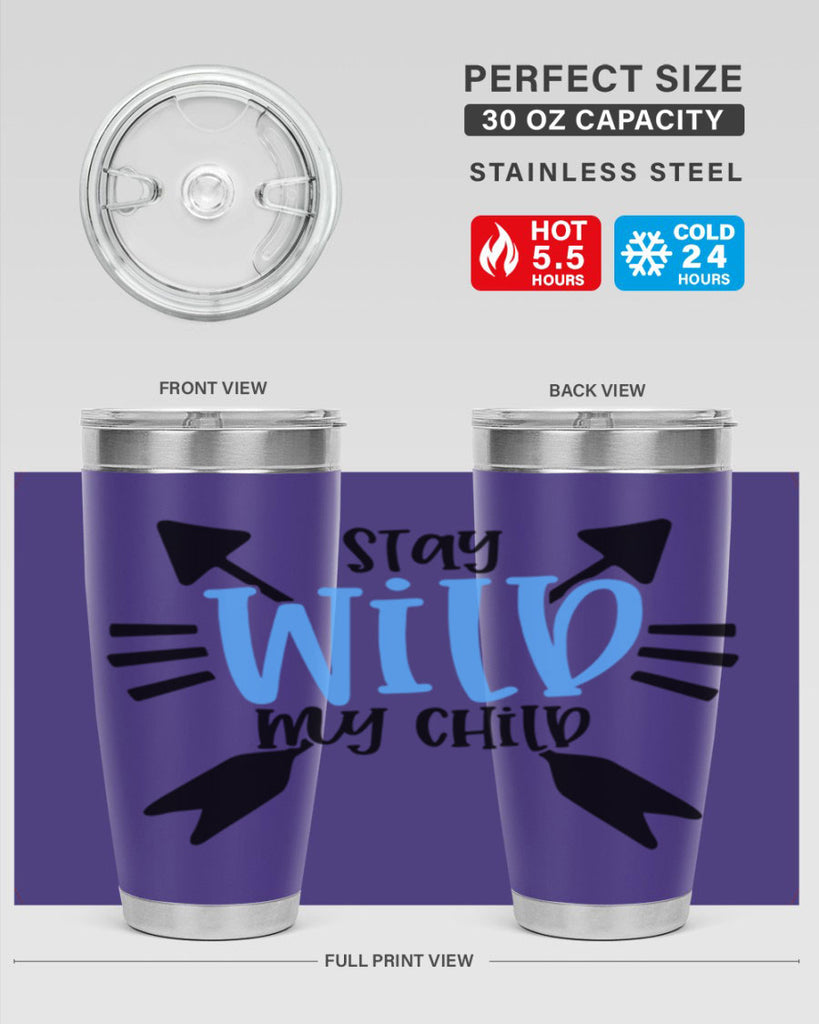 Stay Wild My Child Style 25#- baby- tumbler