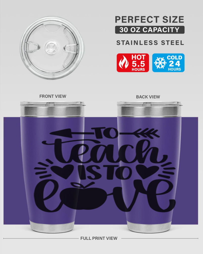 To Teach Is To Love Style 31#- teacher- tumbler