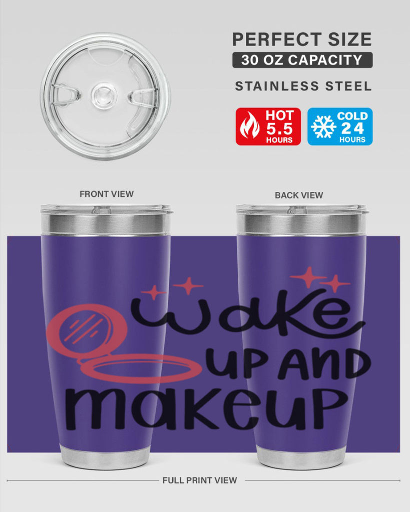 Wake up and Makeup Style 7#- make up- Tumbler