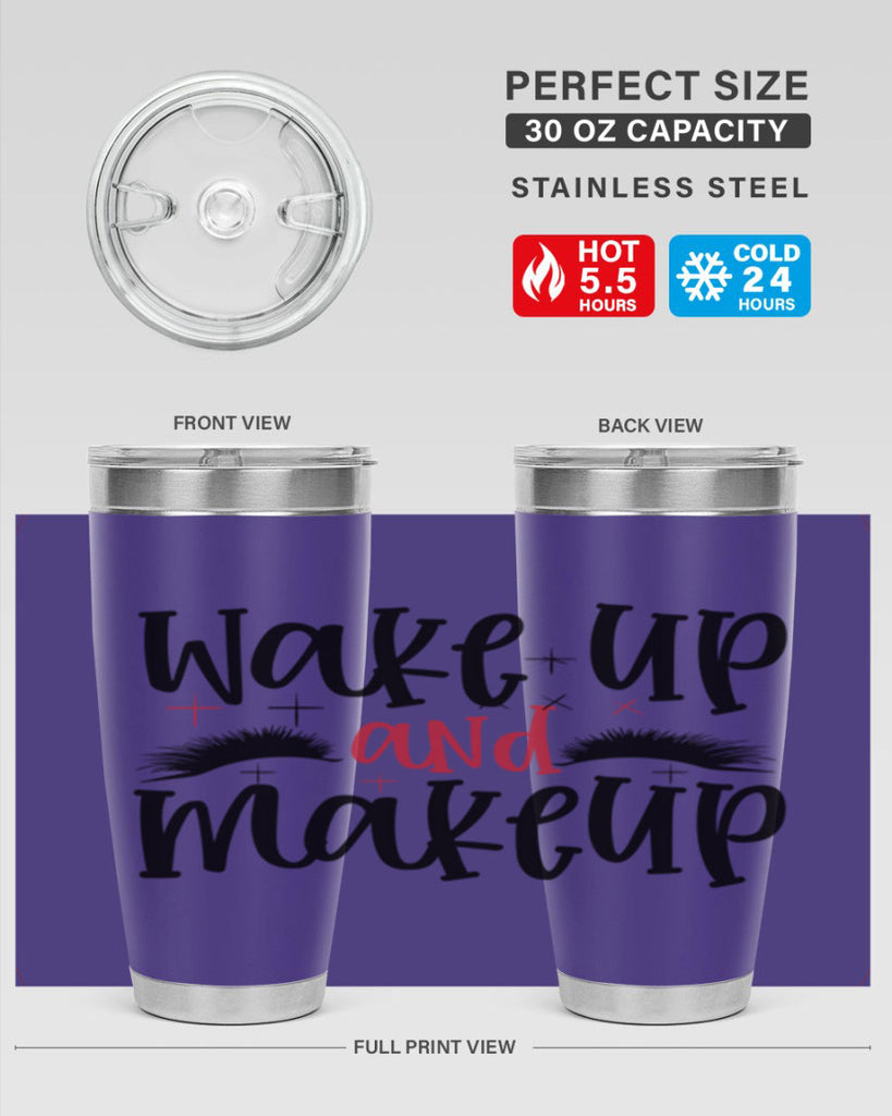 Wake up and makeup design Style 214#- make up- Tumbler