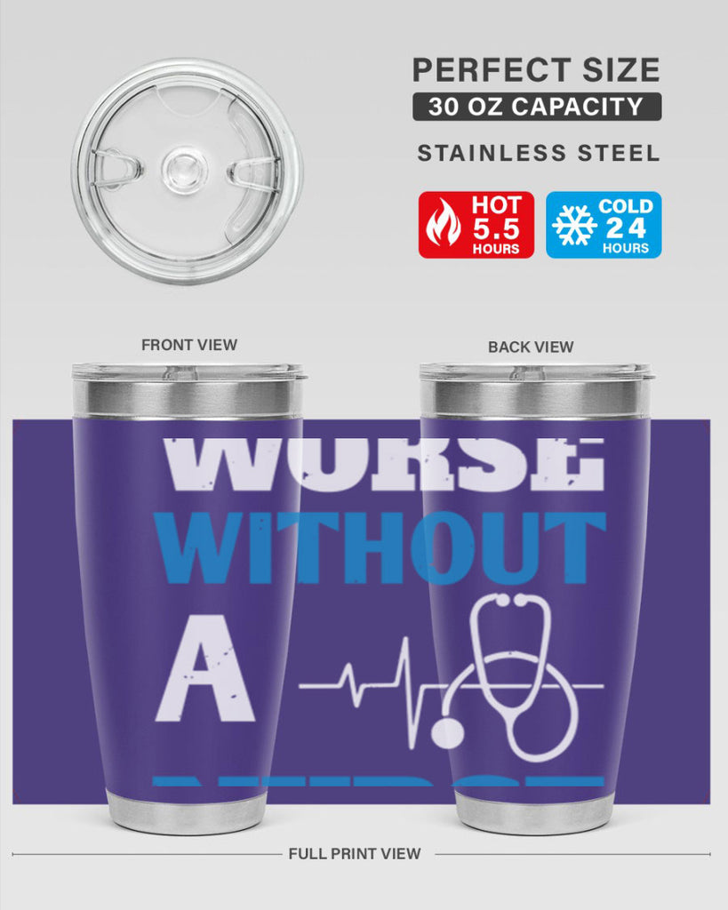 We’d all be worse without a nurse Style 256#- nurse- tumbler