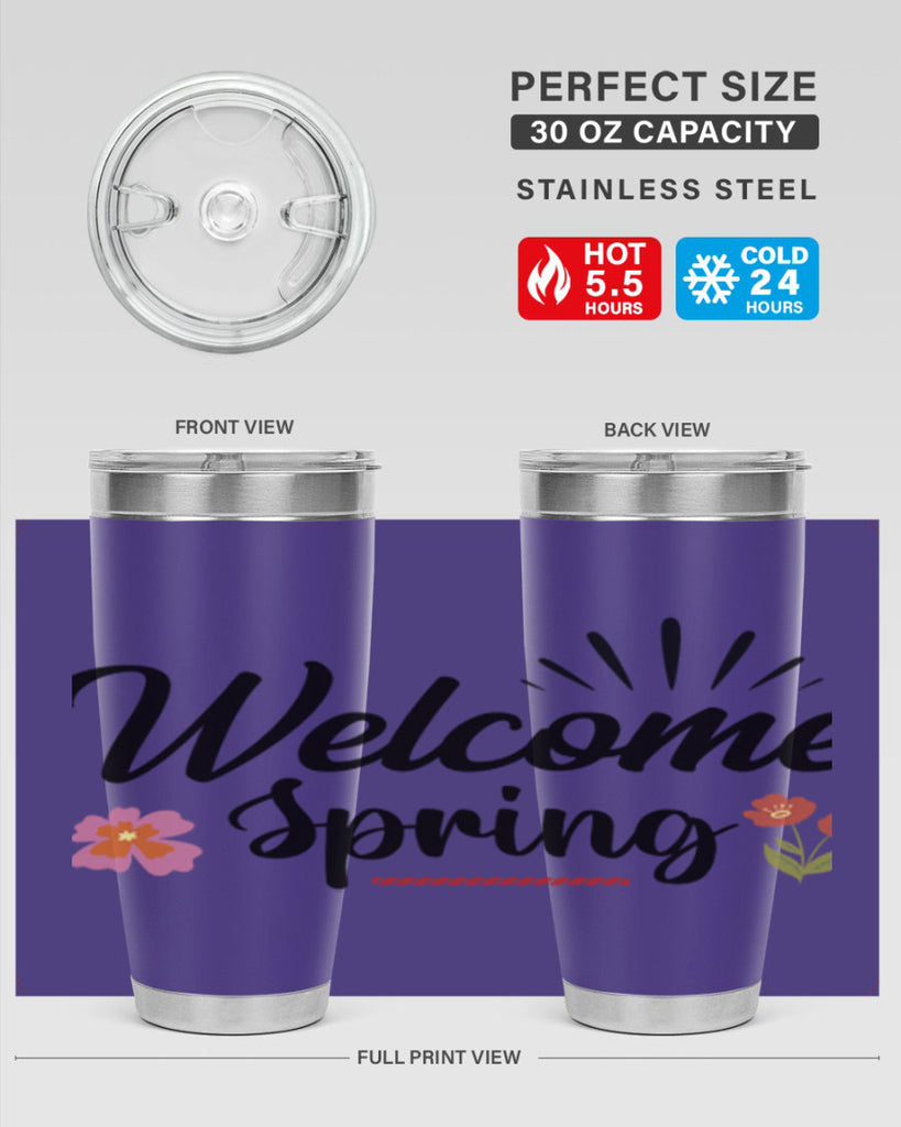 Welcome Spring  597#- spring- Tumbler