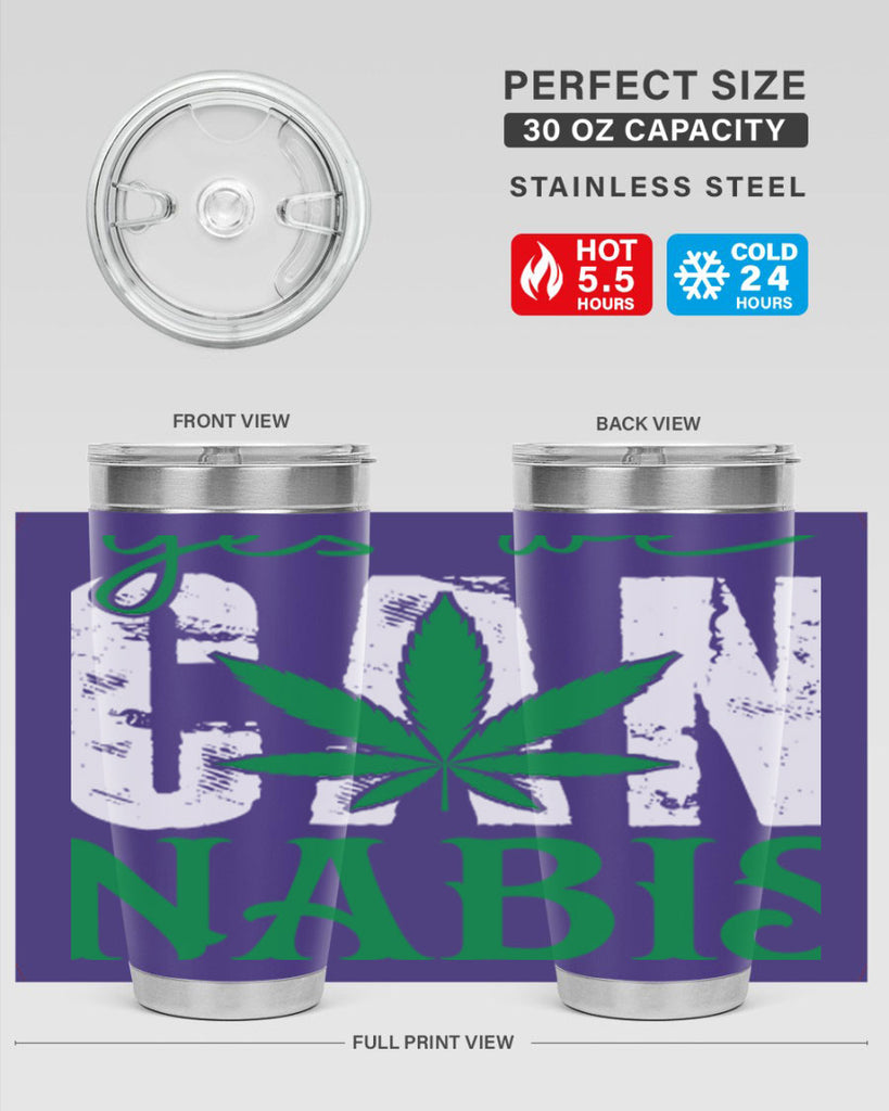 Yes we can nabis 309#- marijuana- Tumbler